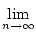 $\displaystyle \lim\limits_{{n \to\infty}}^{}$