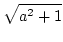 $ \left[\vphantom{\sqrt{a^{2}+1}+a}\right.$